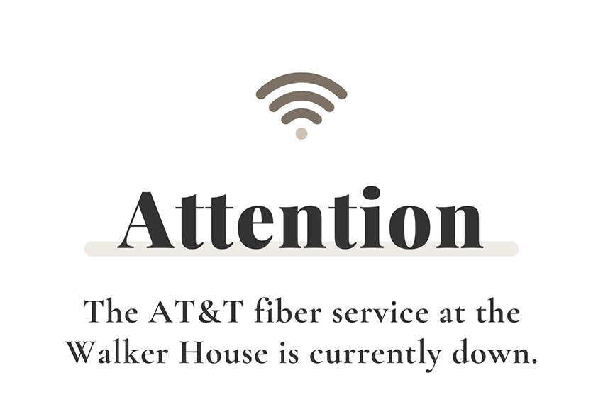 Fiber Service Out - Walker House